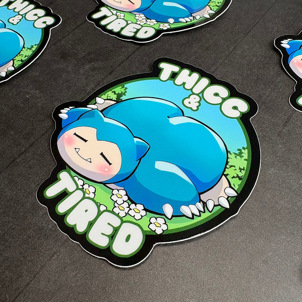 Thicc & Tired Vinyl Sticker